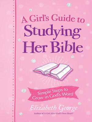 cover image of A Girl's Guide to Studying Her Bible